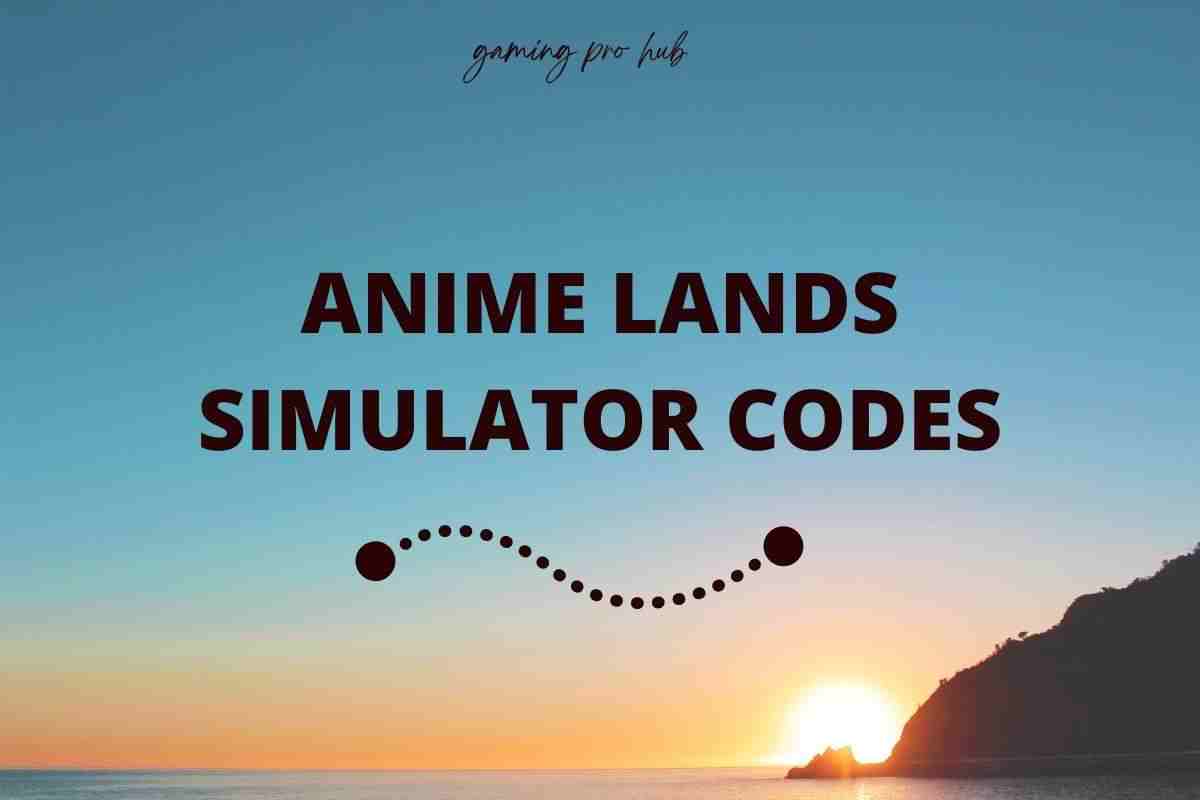 Anime Lands Simulator Codes - Roblox December 2023 